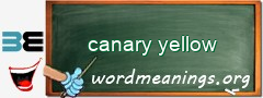 WordMeaning blackboard for canary yellow